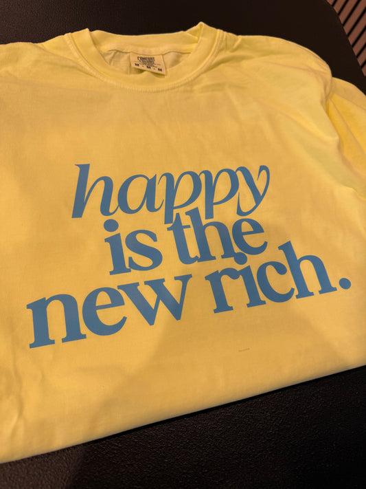 Happy is the new Rich Tee